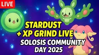 Solosis Community Day | Stardust Stack & XP Boost!| Live Pok&eacute;mon GO Free to Play Grind #CommunityDay