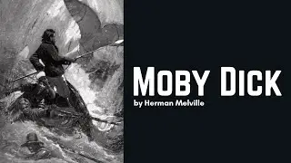 Ch 14, 15, 16 - MOBY DICK by Herman Melville - Read by a Real Human #audiobook