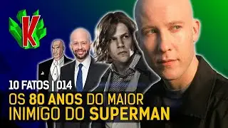 10 FATOS SOBRE LEX LUTHOR