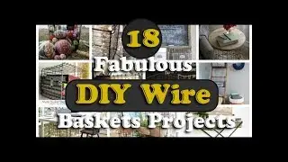 18 Fabulous DIY Wire Baskets Projects
