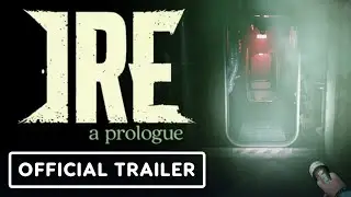 Ire: A Prologue - Official Steam Next Fest Trailer