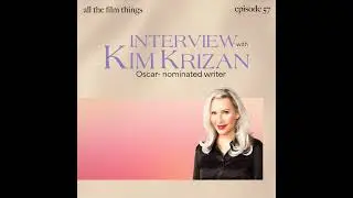 Episode 57: Interview with Kim Krizan