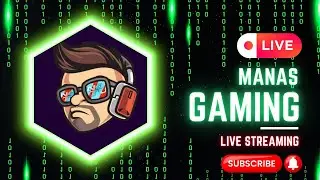 Live Gaming Session - Manas Gaming