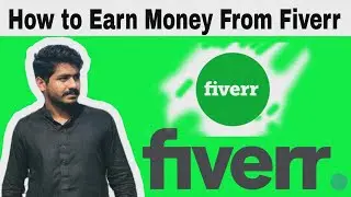 How To Earn Money From Fiverr in 2022 | Sell Services Online on Fiverr