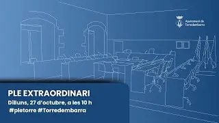 Ple extraordinari de l'Ajuntament de Torredembarra de 27 d'octubre de 2025