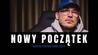 PEZET/NOON TYPE - POLISH SAMPLED BEAT - NOWY POCZĄTEK (PROD. MATT)