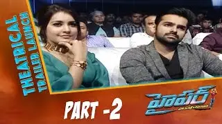 HYPER (Prathi Intlo Okaduntaadu) - Theatrical Trailer Launch Part 2 - Ram, Raashi Khanna