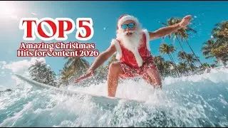 TOP 5 Amazing Christmas Hits for Content 2026