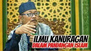 ILMU KANURAGAN DALAM PANDANGAN ISLAM : Prof Dr KH Ahmad Zahro MA al-Chafidz
