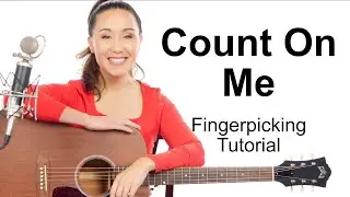Count on Me - Bruno Mars Easy Fingerpicking Guitar Tutorial
