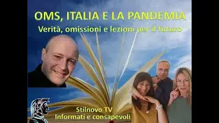 OMS, Italia e la pandemia: verit&agrave;, omissioni e lezioni per il futuro