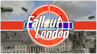 Fallout: London | Finding Myself in London With No Idea Who I Am! [Act I]