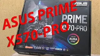 Unboxing motherboard Asus Prime X570 PRO