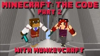 Minecraft: The Code w/MunkeyCraft - Part 2