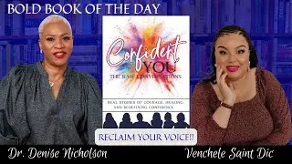 Healing Identity Through Storytelling | Confident You Author Venchele Saint Dic | Bold Book