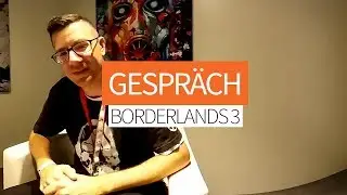 Interview (360&deg;) | Borderlands 3