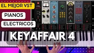 🤯EL MEJOR VST DE PIANOS ELECTRICOS 🎹 KEYAFFAIR 4🔥 VST DE PIANOS INCREIBLES - CUBASE, ABLETON 💯🎶