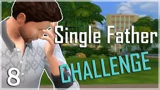 The Sims 4 : Single Father Challenge | Part 8 | Settling In