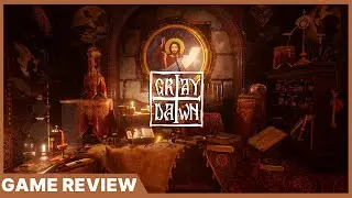 Обзор Gray Dawn: глубокое погружение в безумие и веру