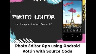 Приложение для редактирования фотографий для Android с исходным кодом