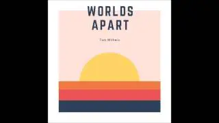 Worlds Apart