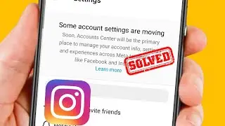 Some Account Settings are Moving Instagram Problem