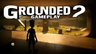 GROUNDED 2 EARLY ACCESS GAMEPLAY STREAM