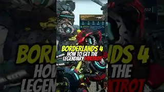 How To Get The Legendary Foxtrot In Borderlands 4!