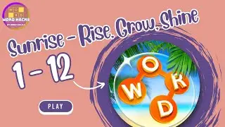 Wordscapes: Sunrise - Rise, Grow, Shine (Level 1 - 12) Walkthrough