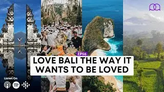 A Tourist's Guide to Love Bali | Proudly Asian Podcast