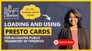Episode 5: Loading and using Presto Card | Public Transport in Toronto
