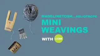 Loome x Madelinetosh Heliotrope Mini Weaving