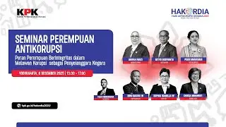 SEMINAR ANTIKORUPSI &ldquo;INTEGRITAS PEREMPUAN SEBAGAI PENYELENGGARA NEGARA DALAM MELAWAN KORUPSI&rdquo;