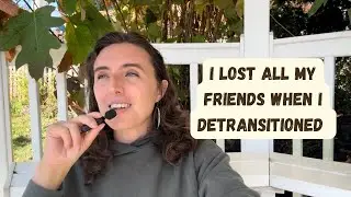I lost my friends when I detransitioned, but I gained so much more | The Bridge Ep. 7