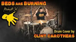Beds Are Burning - Midnight Oil Drum Cover