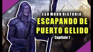 Elder Scrolls Online | Modo Historia Escapando de puerto gélido |