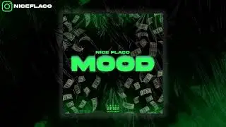 MOOD-NICE FLACO (Official Audio)