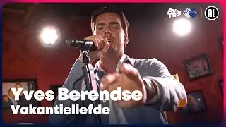 Yves Berendse - Vakantieliefde (LIVE) | Sterren NL Radio