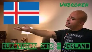EUROVISION 2015 ICELAND REACTION - 37th place &ldquo;Unbroken&rdquo; Maria Olafs