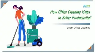 How Office Cleaning Helps in Better Productivity? | Office Cleaning | Office Cleaner