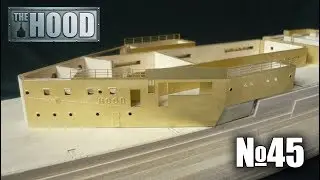 HMS Hood | Issue 45 (Amati, hachette)