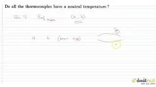Do all the thermocouples have a neutral temperature?
