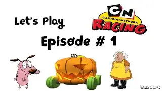 Let`s Play Cartoon Network Racing Episode # 1 Courage`s Cowardly Cup