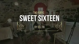 The Furys &ndash; Sweet Sixteen | Traditional Irish Wedding Music