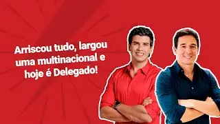 Ele arriscou tudo, largou uma multinacional e hoje &eacute; Delegado! | &Eacute;rico Palazzo