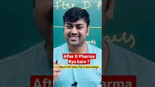 What to do after D Pharma? D Pharma Career