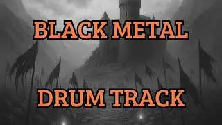 Black Metal Drum Track - 140 BPM - 6/4 - #46