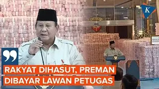 [FULL] Ada yang Hambat Penyelidikan Kawasan Hutan, Prabowo: Rakyat Dihasut, Preman Dibayar