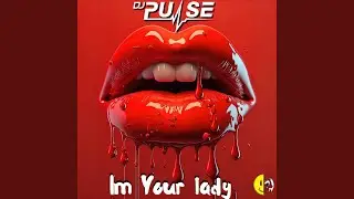 Im Your Lady