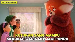 FILM MENYENANGKAN PENUH MAKNA 👍 || Alur Cerita Film TURNING RED (2022)